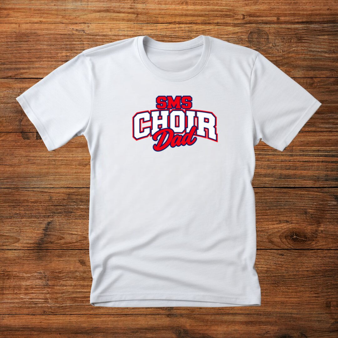 SMS Choir Dad - Short Sleeve Tee - Image 2